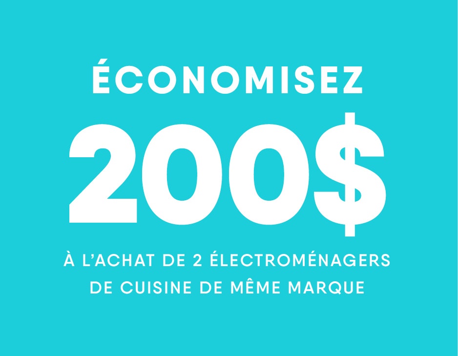 Cyberlundi - Économisez 200$ à l'achat de 2 électroménagers de cuisine de même marque