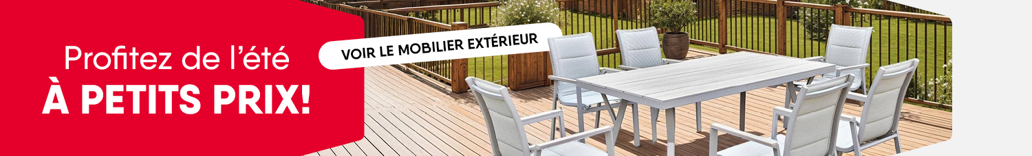 Profitez de l’été à petits prix! Mobilier extérieur.