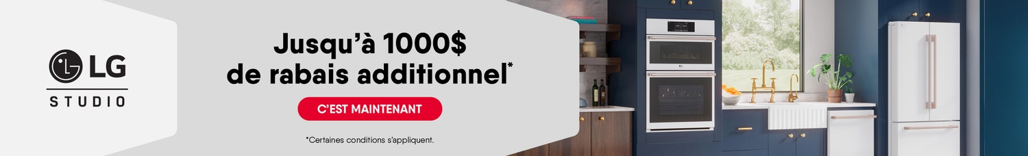 LG STUDIO - Jusqu'à 1000$ de rabais additionnel*