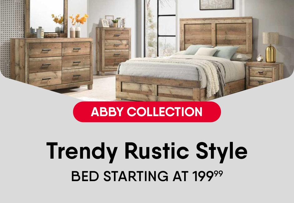 ABBY Collection - Trendy Rustic Style. Bed Starting at $199.99.