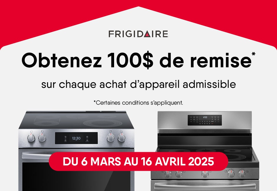 Obtenez 100$ de remise sur chaque achat d’appareil admissible*. Logo Frigidaire. (*Certaines conditions s’appliquent) 