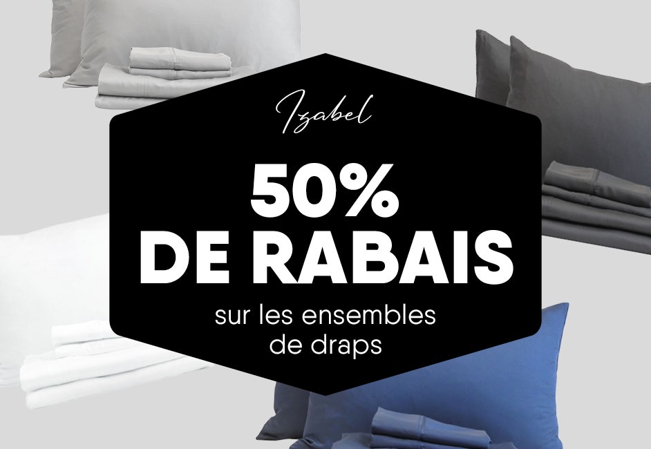 50% de rabais sur les ensembles de draps. 