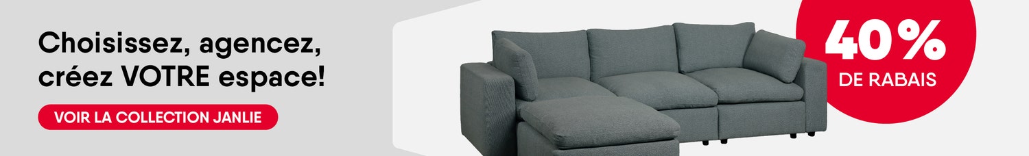 Choisissez, agencez, créez VOTRE espace!