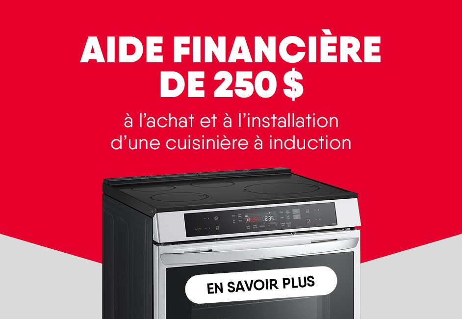 Aide financière de 250$  à l’achat et à l’installation d’une cuisinière à induction.