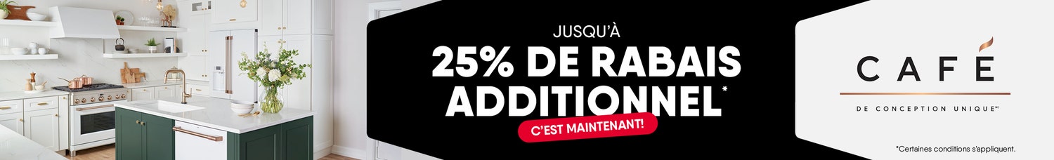 Jusqu'à 25% de rabais additionnel à l'achat d'électroménagers Café