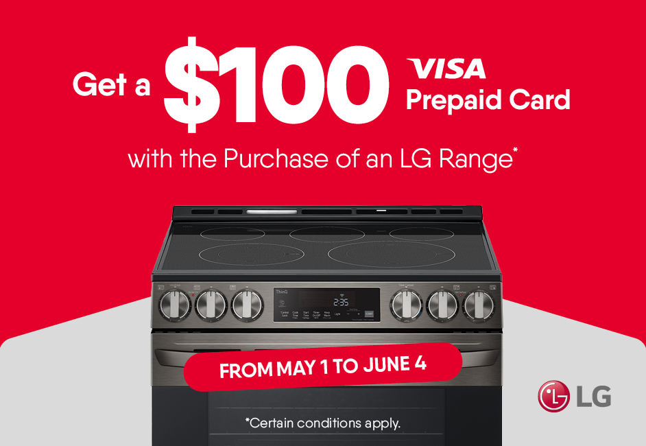 Get a $100 Prepaid Card with the Purchase of an LG Range (Certains conditions apply.)