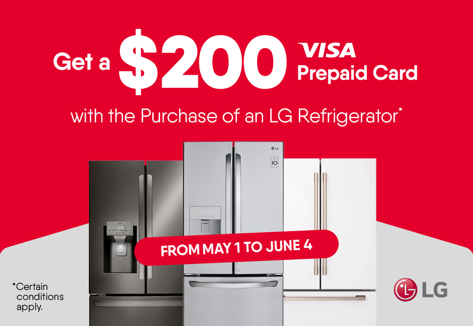 Get a $200 Prepaid Card with the Purchase of an LG Refrigerator (Certain conditions apply.)