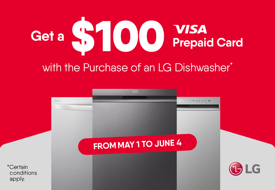Get a $100 Prepaid Card with the Purchase of an LG Dishwasher (Certains conditions apply.)