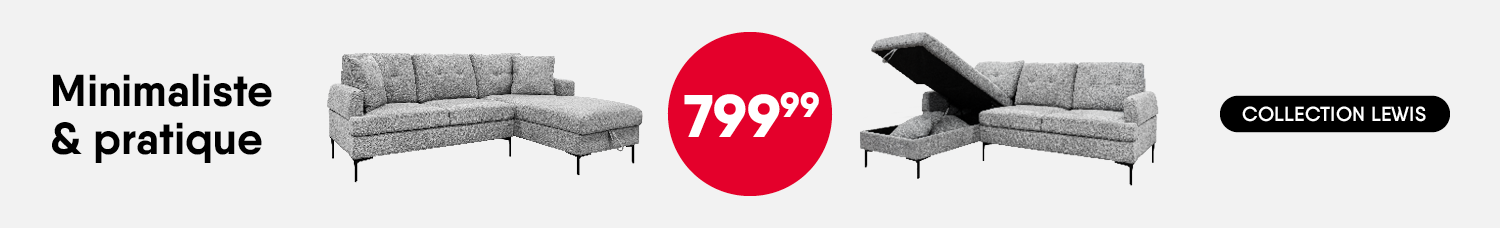 Minimaliste et pratique. 799.99$  Collection Lewis