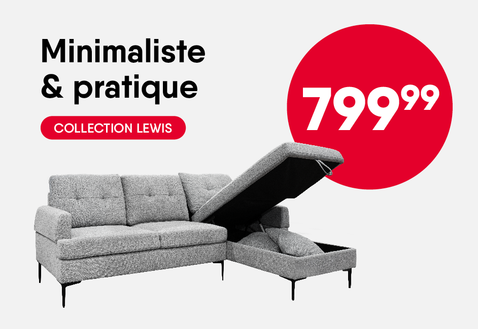 Minimaliste et pratique. 799.99$  Collection Lewis