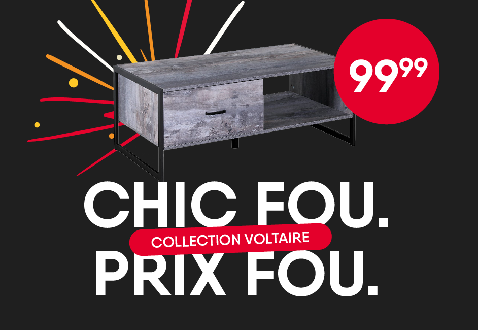 Chic fou. Prix fou. Collection Voltaire.