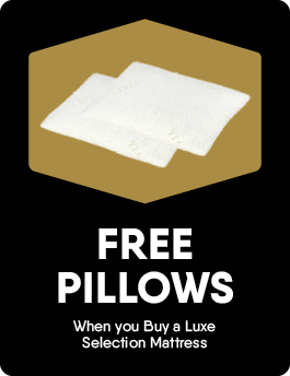Free when Purchasing a Mattress from the Luxe Selection