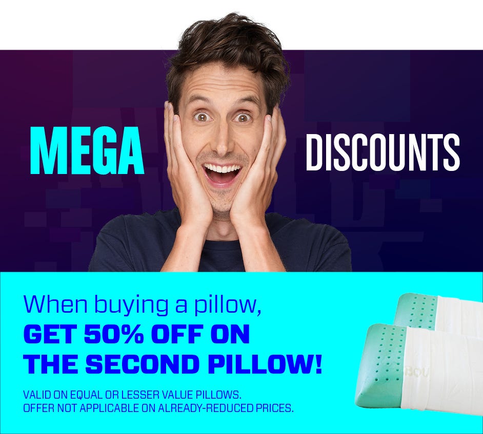 When buying a pillow, get 50% OFF on the second