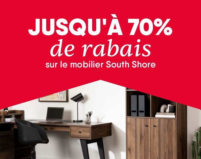 Jusqu'à 70% de rabais sur le mobilier South Shore