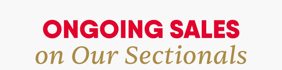 Ongoing Sales on Our sectionals