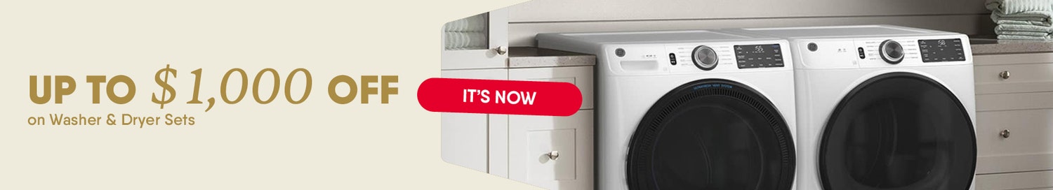 Up to $1000 Off on Washers & Dryers Sets