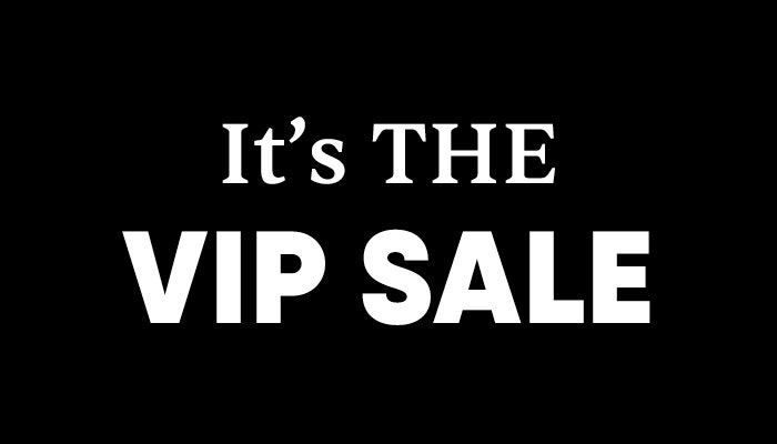 VIP Sale on NOW! Win your purchase*