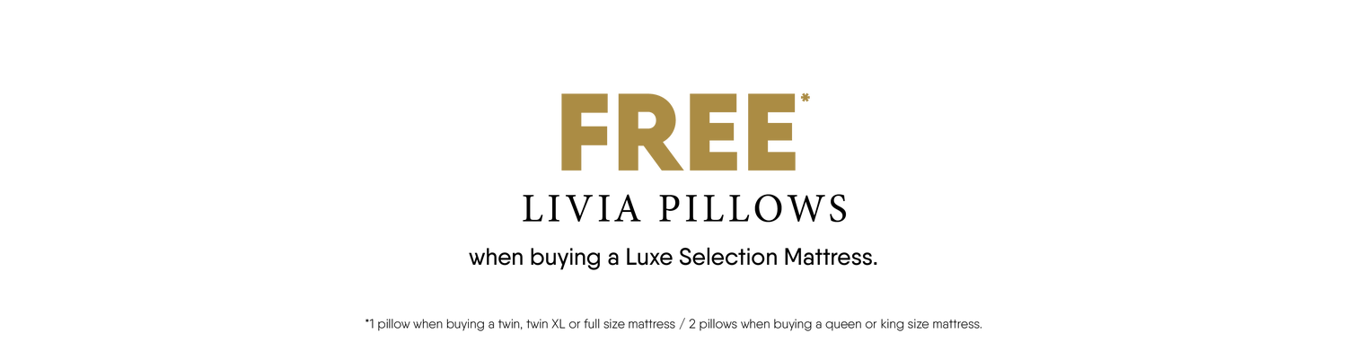 Free Pillows when you buy a Luxe Mattress